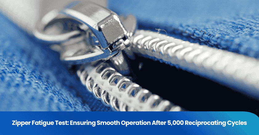 Zipper Fatigue Test: Ensuring Smooth Operation After 5,000 Reciprocating Cycles